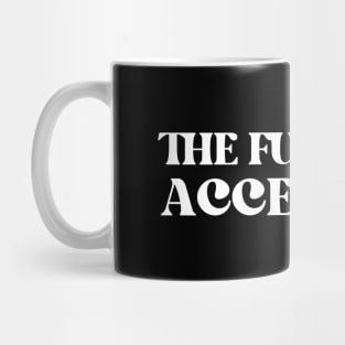 The Future Is Accessible Mug